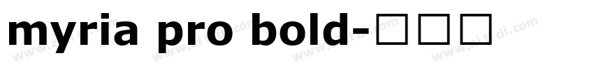 myria pro bold字体转换